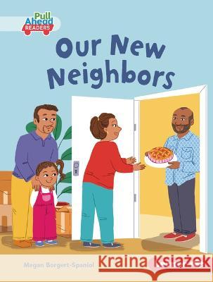 Our New Neighbors Megan Borgert-Spaniol Susana Gurrea 9781728475912 Lerner Publications (Tm) - książka