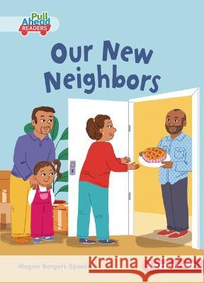 Our New Neighbors Megan Borgert-Spaniol Susana Gurrea 9781728478838 Lerner Publications (Tm) - książka
