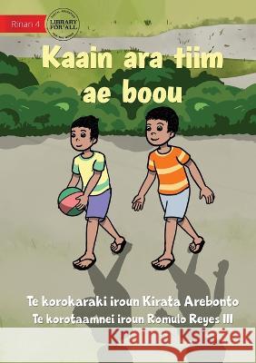Our New Team Member - Kaain ara tiim ae boou (Te Kiribati) Kirata Arebonto Romulo Reyes, III  9781922895974 Library for All - książka
