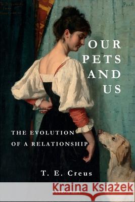 Our Pets and Us Tomas Creus 9781738148738 Contrarium - książka
