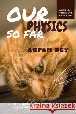 Our physics so far Arpan Dey 9781685090234 Notion Press - książka