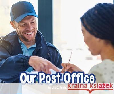 Our Post Office Mary Meinking Mari C. Schuh 9781977117717 Pebble Books - książka