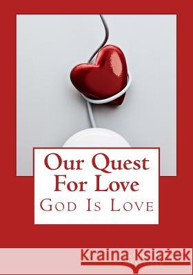 Our Quest for Love Mike Mayfield 9781479272297 Createspace - książka