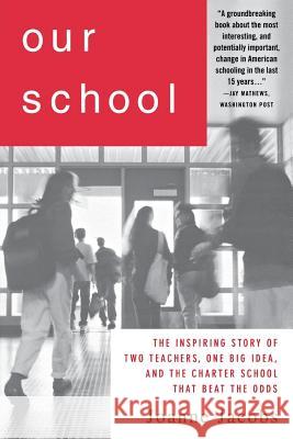 Our School Joanne Jacobs 9781403976376 Palgrave MacMillan - książka