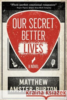 Our Secret Better Lives Matthew Amster-Burton 9780998469805 Matthew Amster-Burton - książka
