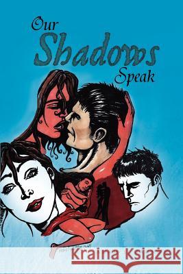 Our Shadows Speak Adam S. Gagnon 9781465356390 Xlibris Corporation - książka