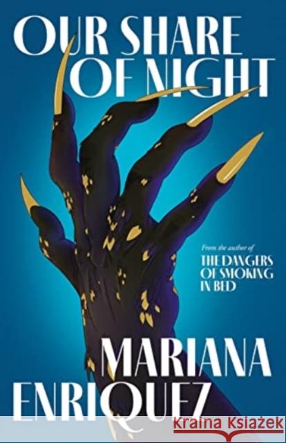 Our Share of Night Mariana Enriquez 9781783789351 Granta Books - książka