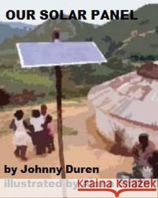 Our Solar Panel Johnny Duren Suzanne Flaig Alana Smith 9781514765227 Createspace - książka