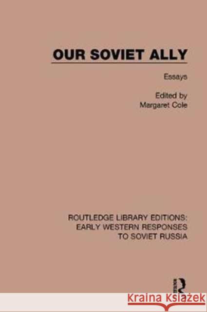 Our Soviet Ally: Essays  9781138070363 Taylor and Francis - książka