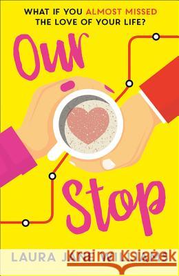 Our Stop Laura Jane Williams 9780008366186 Avon Books - książka