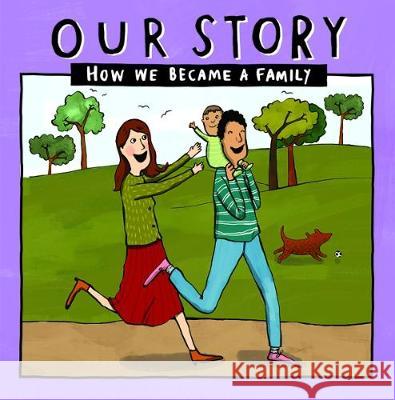 Our Story: How we became a family - HCDD1 Donor Conception Network 9781910222676 Donor Conception Network - książka