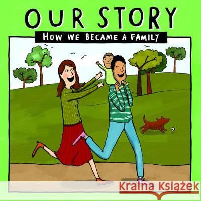 Our Story: How we became a family - HCED1 Donor Conception Network 9781910222638 Donor Conception Network - książka