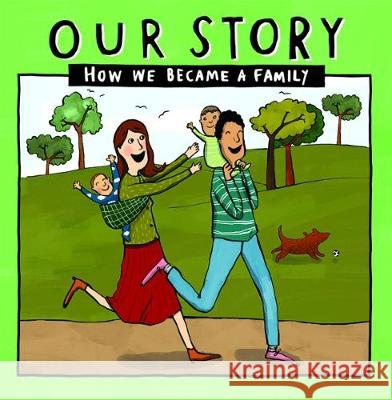 Our Story: How we became a family - HCSD1 Donor Conception Network 9781910222652 Donor Conception Network - książka