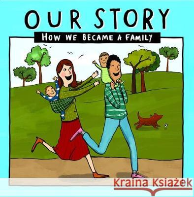 Our Story: How we became a family - HCSD2 Donor Conception Network 9781910222669 Donor Conception Network - książka