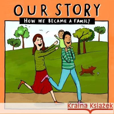 Our Story: How we became a family - HCSG1 Donor Conception Network 9781910222614 Donor Conception Network - książka