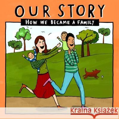 Our Story: How we became a family - HCSG2 Donor Conception Network 9781910222621 Donor Conception Network - książka