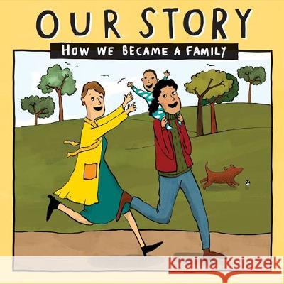 Our Story: How we became a family - LCDD1 Donor Conception Network 9781910222959 Donor Conception Network - książka