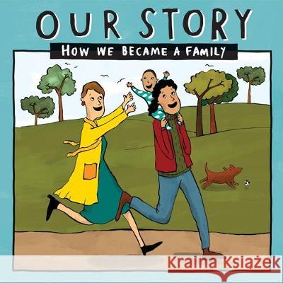 Our Story: How we became a family - LCEM1 Donor Conception Network 9781910222973 Donor Conception Network - książka