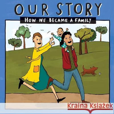 Our Story: How we became a family - LCSDEgg1 Donor Conception Network 9781910222935 Donor Conception Network - książka