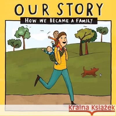 Our Story: How we became a family - SMDD2 Donor Conception Network 9781910222881 Donor Conception Network - książka