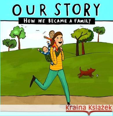 Our Story: How we became a family - SMEM2 Donor Conception Network 9781910222904 Donor Conception Network - książka