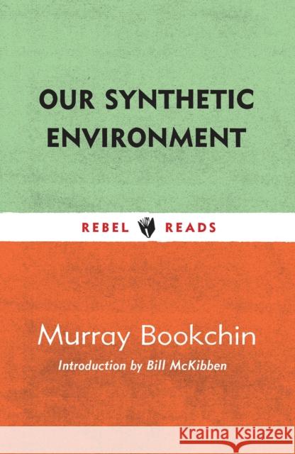 Our Synthetic Environment  9781632461391 Ig Publishing - książka