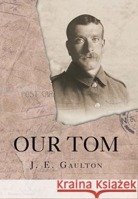 Our Tom J E Gaulton 9781796009149 Xlibris Au - książka