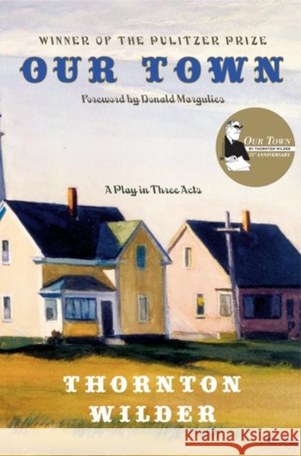 Our Town: A Play in Three Acts Thornton Wilder 9780060535254 HarperCollins Publishers - książka