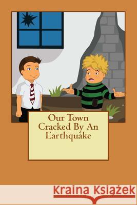 Our Town Cracked By An Earthquake Tomlinson, Pamela J. 9781501002656 Createspace - książka