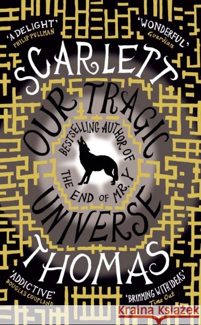Our Tragic Universe Scarlett Thomas 9781847671295 Canongate Books - książka