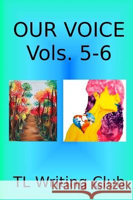 Our Voice Vols. 5-6 Tl Writin Scot McAtee Donna Kreiling 9781500833442 Createspace - książka