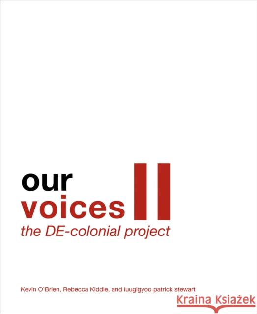 Our Voices II: The DE-colonial Project  9781943532568 Oro Editions - książka