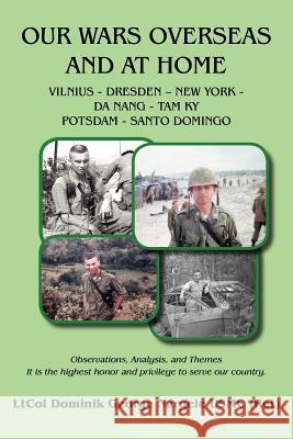 Our Wars Overseas And At Home Dominik George Nargele 9781425983475 Authorhouse - książka