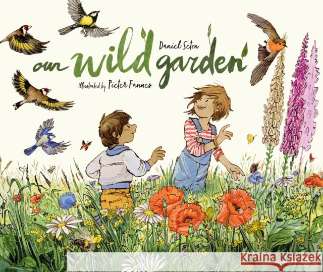 Our Wild Garden Daniel Seton 9781782694502 Pushkin Children's Books - książka