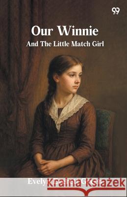 Our Winnie And The Little Match Girl Evelyn Everett-Green 9789371466936 Double 9 Books - książka