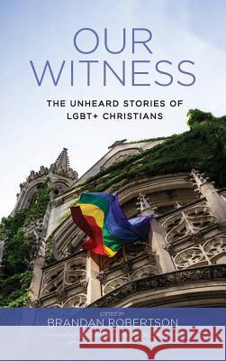 Our Witness Brandan Robertson Lisbeth M. Melende Joseph Tolton 9781532610691 Cascade Books - książka