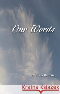 Our Words Dana Barrette 9781525558849 FriesenPress - książka