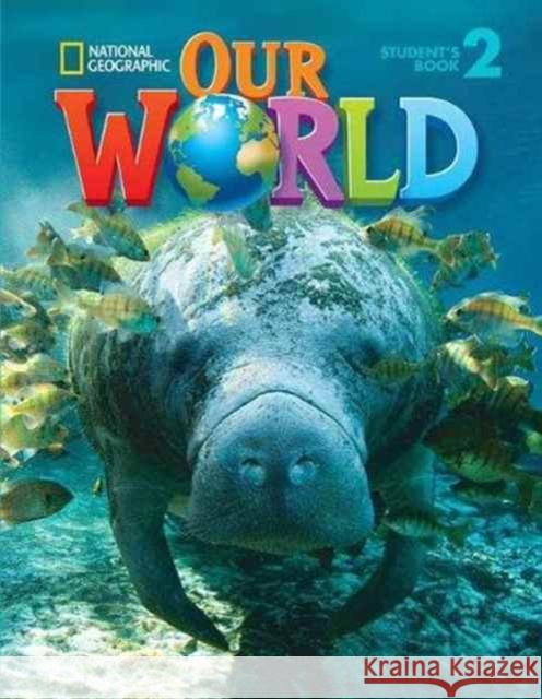 Our World 2: Workbook Gabrielle Pritchard   9781285606538 Cengage ELT - książka