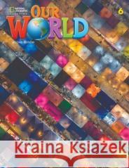 Our World 2nd edition Level 6 WB NE Kaj Schwermer Kate Cory-Wright  9780357373644 Cengage ELT - książka