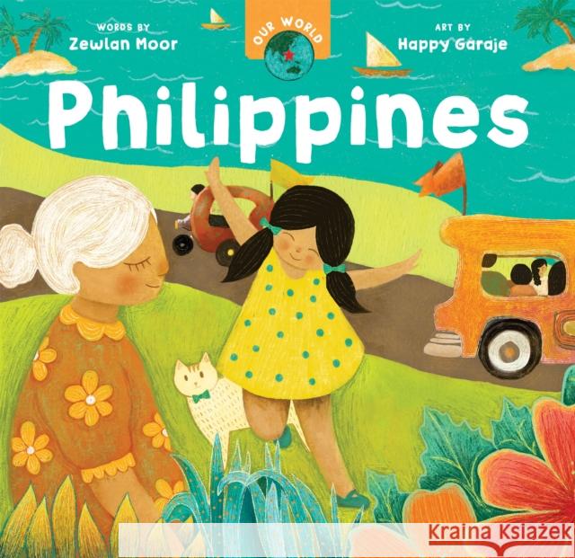 Our World: Philippines Zewlan Moor 9798888592335 Barefoot Books Ltd - książka