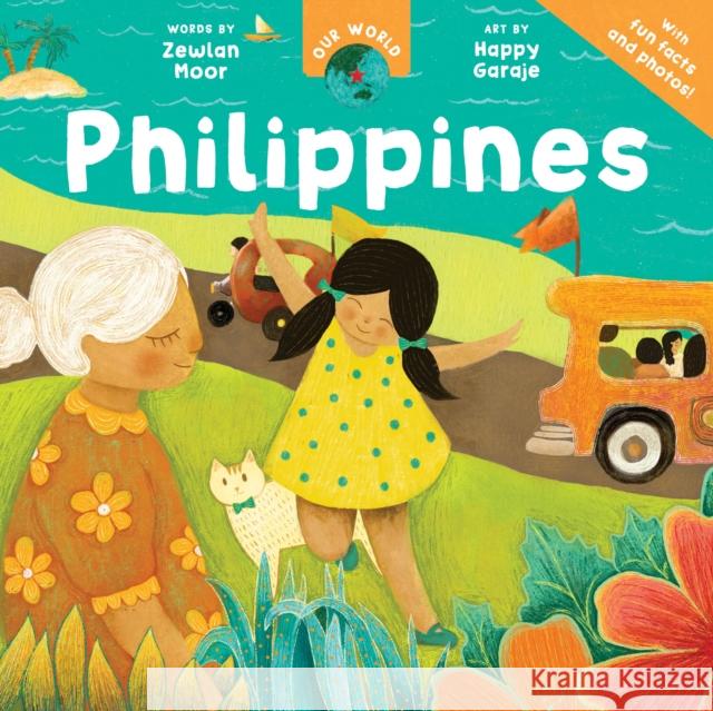Our World: Philippines Zewlan Moor 9798888594704 Barefoot Books Ltd - książka