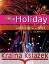 Our World Readers: Holiday Colors and Lights Stacy McPherson 9781133730590 Cengage Learning, Inc