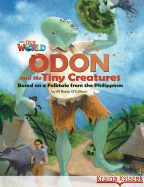Our World Readers: Odon and the Tiny Creatures: American English Jill O'Sullivan   9781133730835 National Geographic/(ELT) - książka