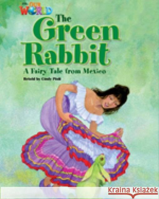 Our World Readers: The Green Rabbit Cindy Pioli 9781285191355 Cengage Learning, Inc - książka