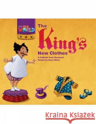 Our World Readers: The King's New Clothes Anna Olivia 9781133730385 Cengage Learning, Inc - książka