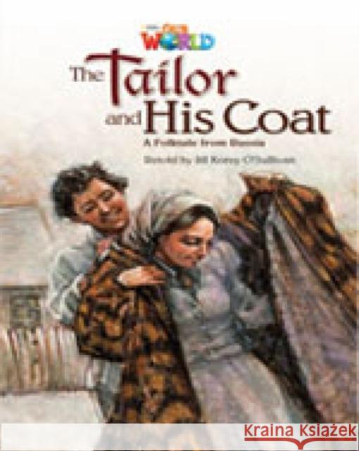 Our World Readers: The Tailor and His Coat Jill O'Sullivan 9781285191478 Cengage Learning, Inc - książka