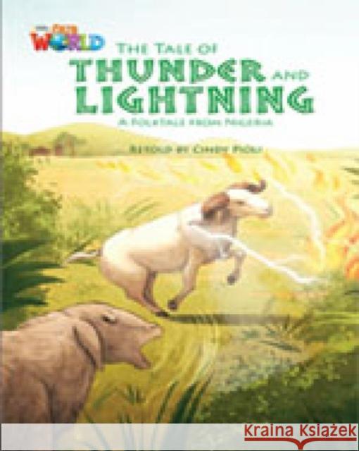 Our World Readers: The Tale of Thunder and Lightning Cindy Pioli 9781285191409 Cengage Learning, Inc - książka
