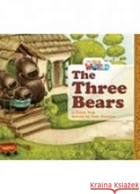 Our World Readers: The Three Bears Big Book Tom Davison   9781285191607 National Geographic/(ELT) - książka