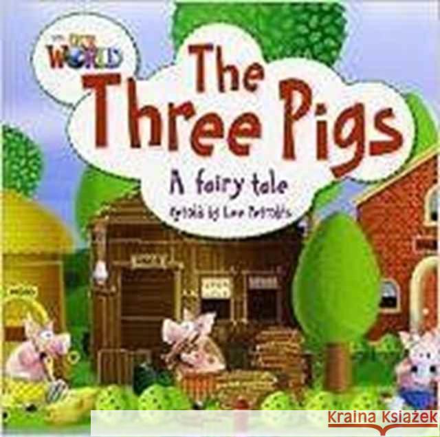 Our World Readers: The Three Pigs Big Book Lee Petrokis   9781285191683 National Geographic/(ELT) - książka