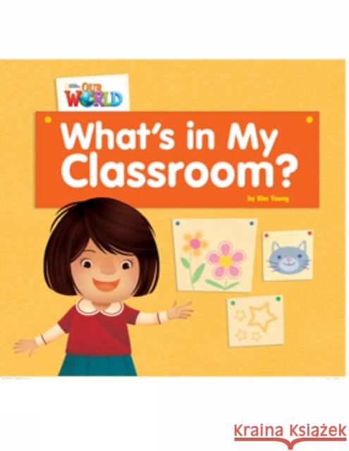 Our World Readers: What's in My Classroom?: British English  Crandall 9781285190617 Cengage Learning, Inc - książka